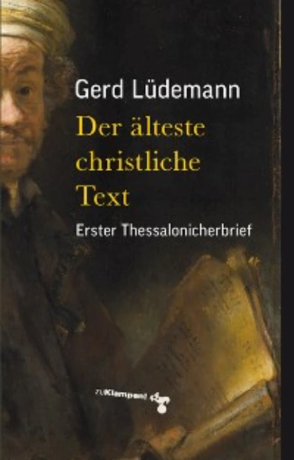 Обложка книги Der älteste christliche Text, Gerd Ludemann