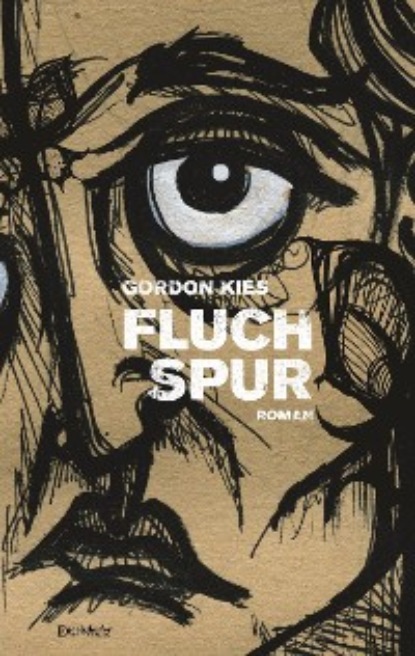 Gordon Kies - FLUCHSPUR