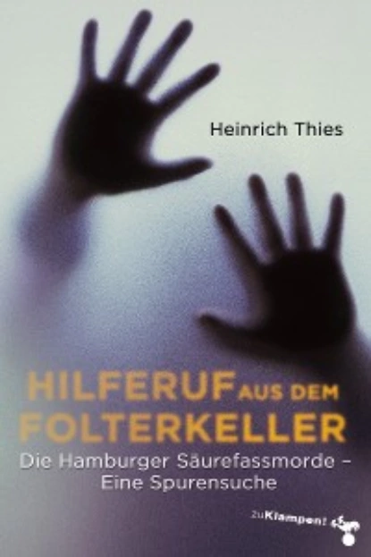 Обложка книги Hilferuf aus dem Folterkeller, Heinrich Thies