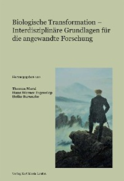 

Biologische Transformation - Interdisziplinäre Grundlagen für die angewandte Forschung