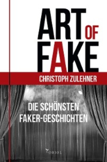 Zulehner Christoph - Art of Fake.