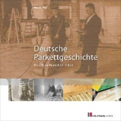 Deutsche Parkettgeschichte - Walter Pitt