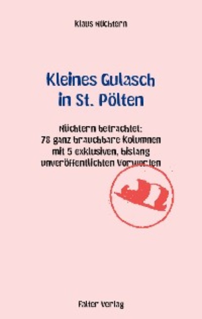 Kleines Gulasch in St. Pölten (Klaus Nüchtern). 