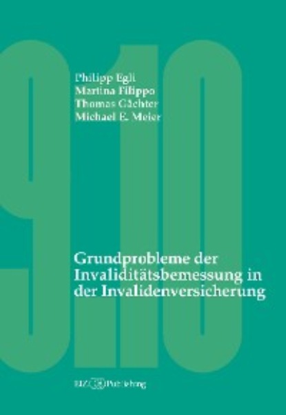 Thomas Gächter - Grundprobleme der Invaliditätsbemessung in der Invalidenversicherung