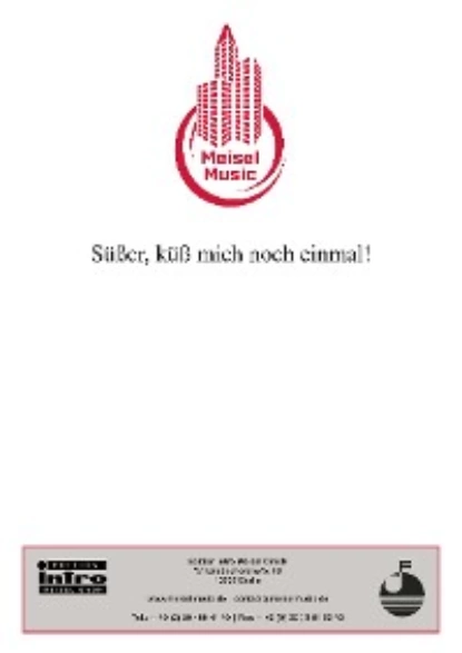 Обложка книги Süßer, küss mich noch einmal, Will Meisel