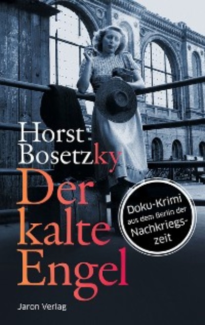 Horst Bosetzky - Der kalte Engel
