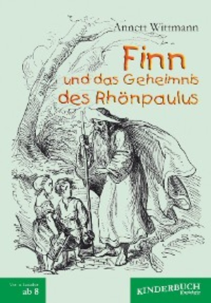 Annett Wittmann - Finn und das Geheimnis des Rhönpaulus
