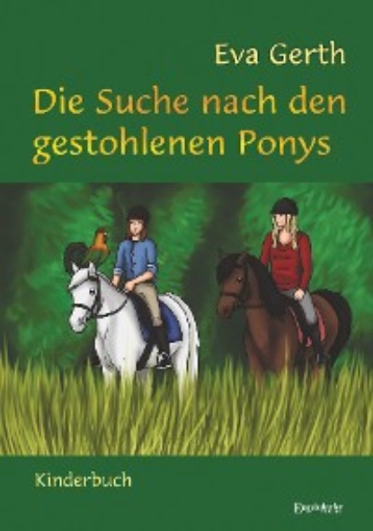 Eva Gerth - Die Suche nach den gestohlenen Ponys