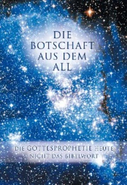 Обложка книги Die Botschaft aus dem All - Band 2, Gabriele