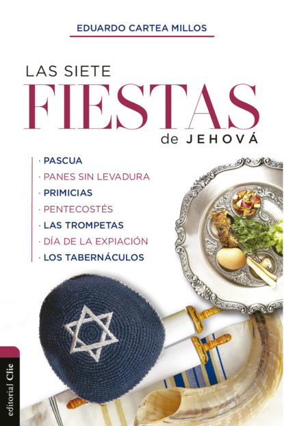 Eduardo Cartea Millos - Las siete fiestas de Jehová