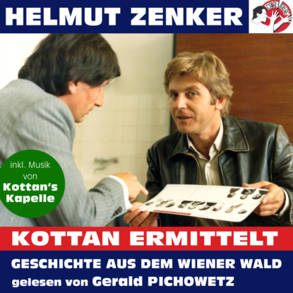 Helmut Zenker - Kottan ermittelt: Geschichte aus dem Wiener Wald (unabridged)