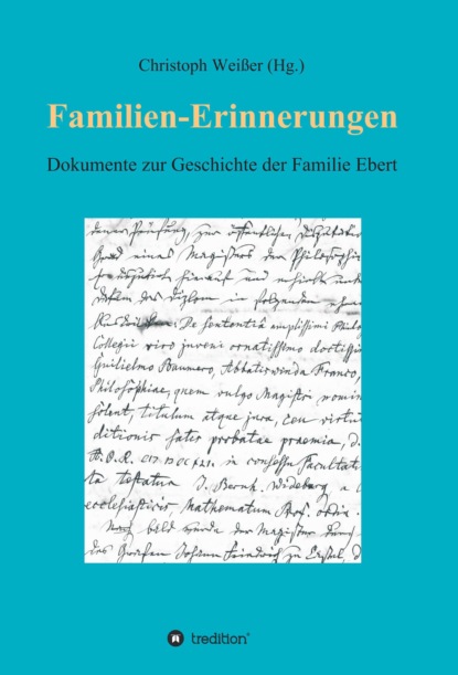

Familien-Erinnerungen aus vergangenen Jahrhunderten