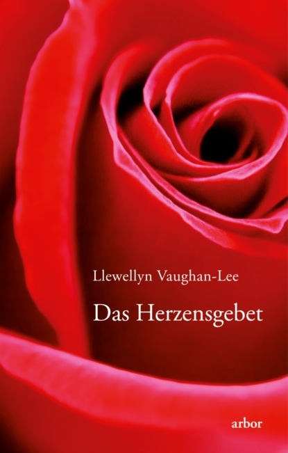 Llewellyn Vaughan-Lee - Das Herzensgebet