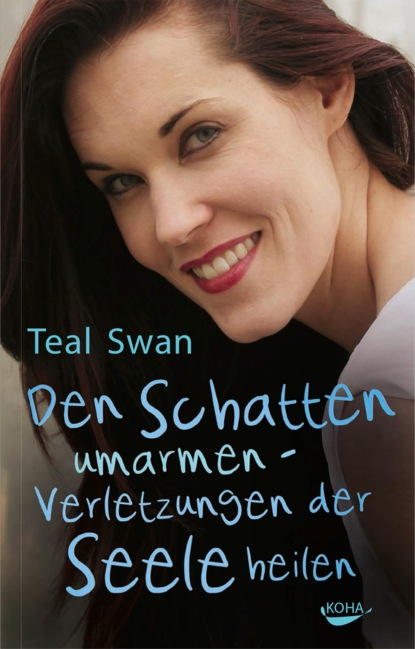 Teal Swan - Den Schatten umarmen