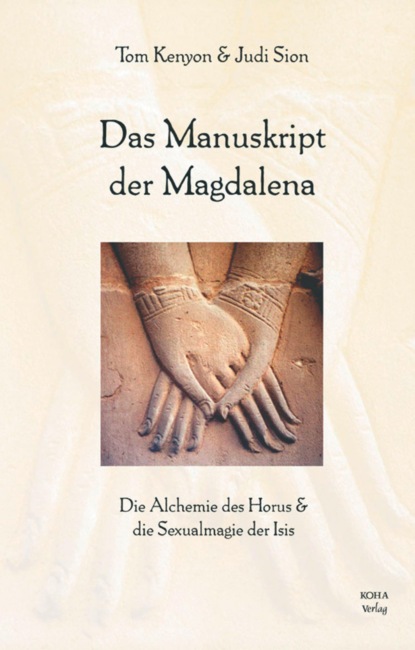 Das Manuskript der Magdalena (Tom Kenyon). 