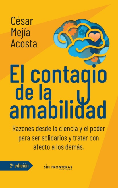 César Mejía Acosta - El contagio de la amabilidad