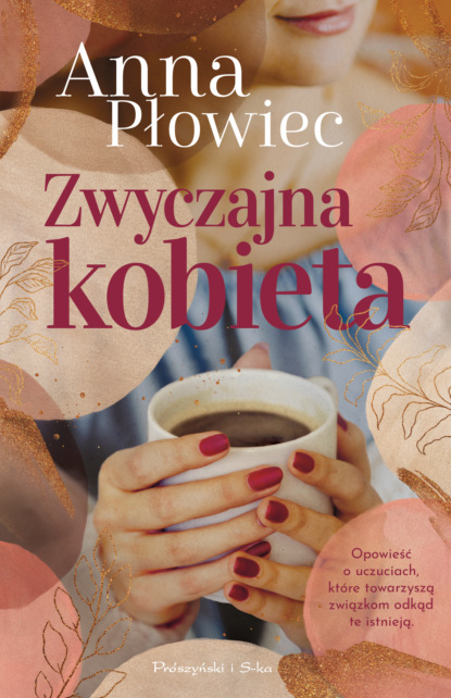 Anna Płowiec - Zwyczajna kobieta