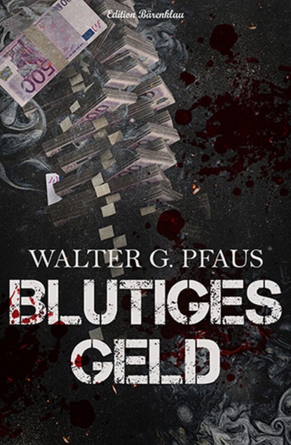 

Blutiges Geld