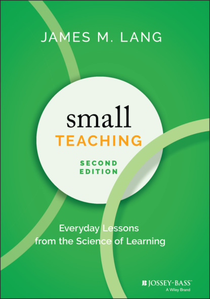 Small Teaching - James M. Lang