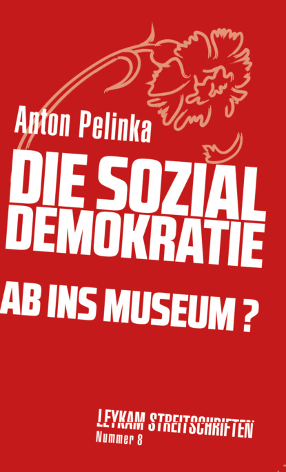 Die Sozialdemokratie  ab ins Museum?