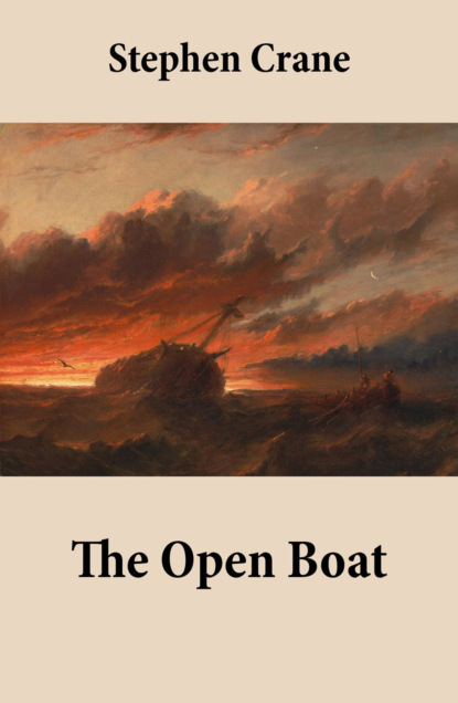 Stephen Crane - The Open Boat