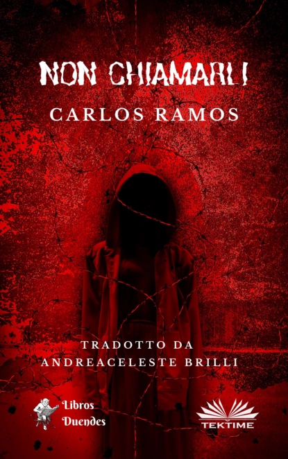 Обложка книги Non Chiamarli, Carlos Ramos