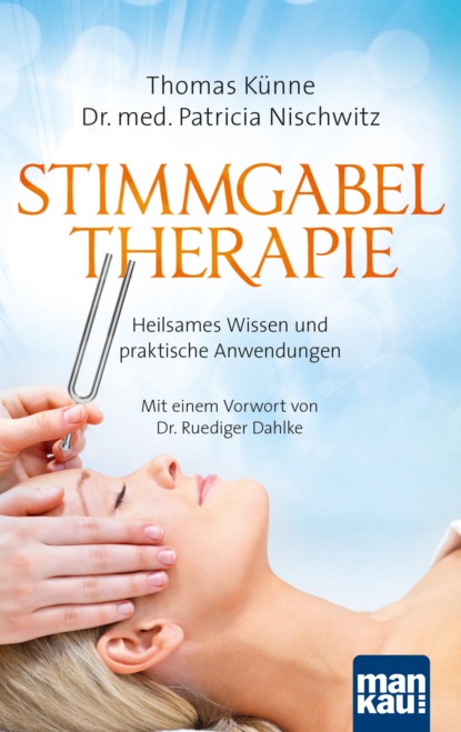 Stimmgabeltherapie (Thomas Künne). 