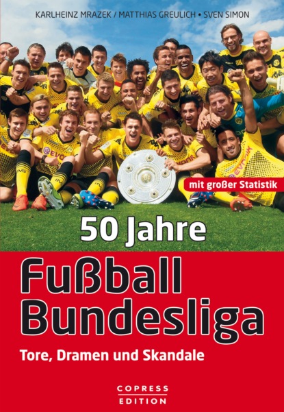 50 Jahre Fußball-Bundesliga (Matthias Greulich). 