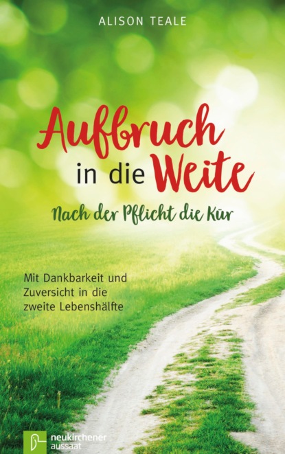 

Aufbruch in die Weite