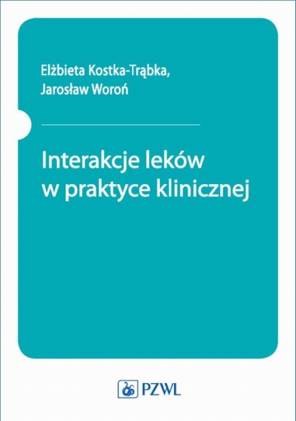 

Interakcje leków w praktyce klinicznej