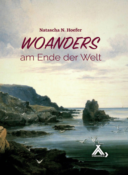 Woanders am Ende der Welt (Natascha N. Hoefer). 