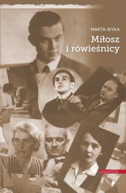

Miłosz i rówieśnicy
