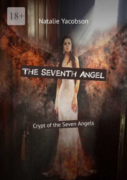

The Seventh Angel. Crypt of the Seven Angels