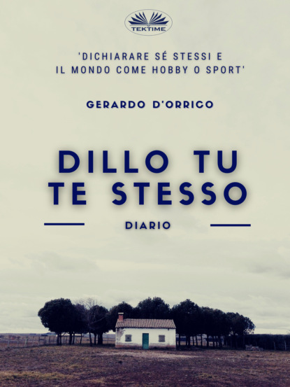 Dillo Tu Te Stesso (Gerardo D'Orrico). 