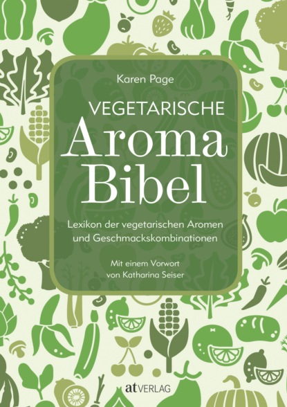 Vegetarische Aroma-Bibel - eBook - Karen  Page