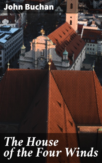 

The House of the Four Winds