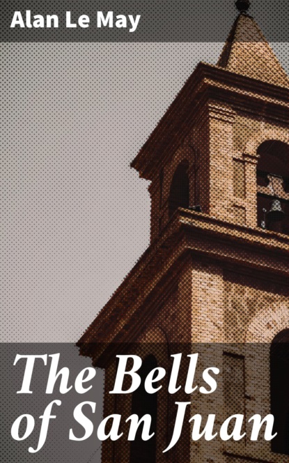 

The Bells of San Juan