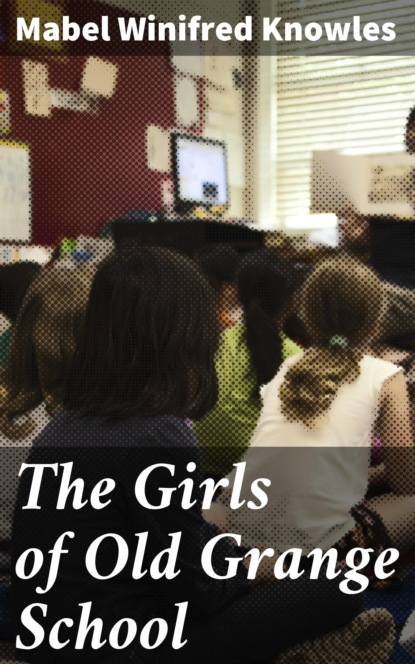 

The Girls of Old Grange School