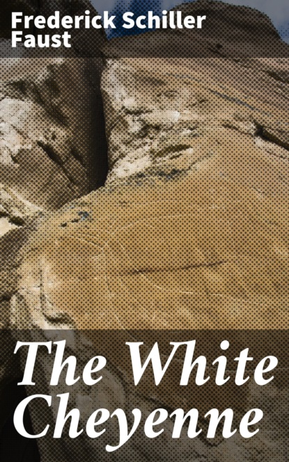 

The White Cheyenne