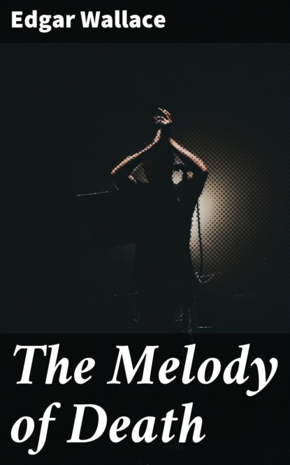 

The Melody of Death