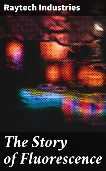 

The Story of Fluorescence