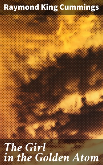 

The Girl in the Golden Atom