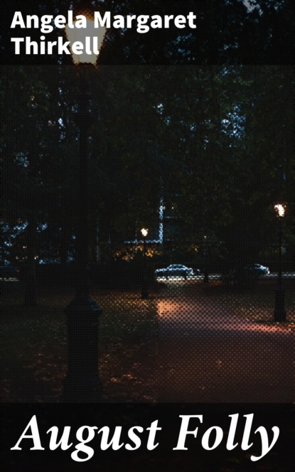 

August Folly