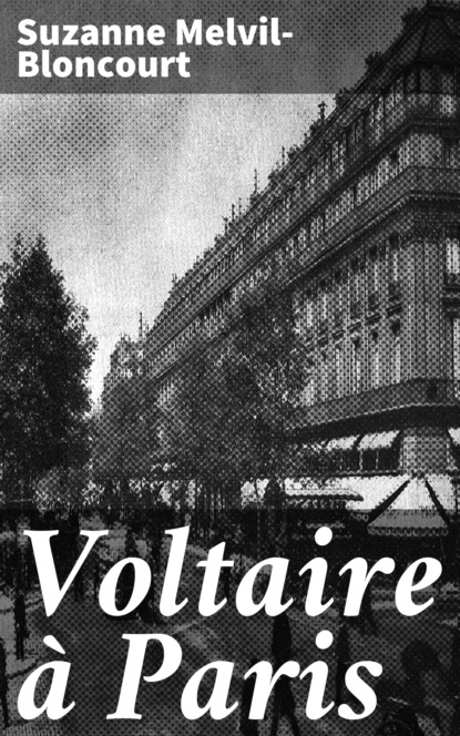 

Voltaire à Paris