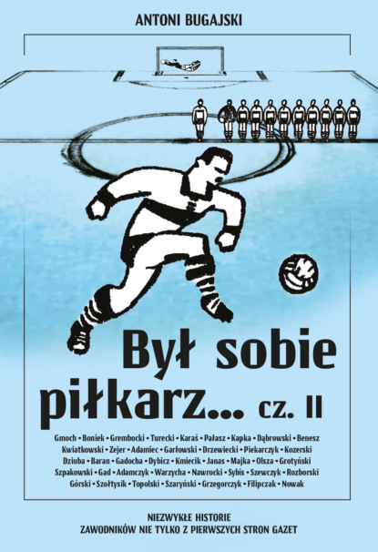 

Był sobie piłkarz… cz. II