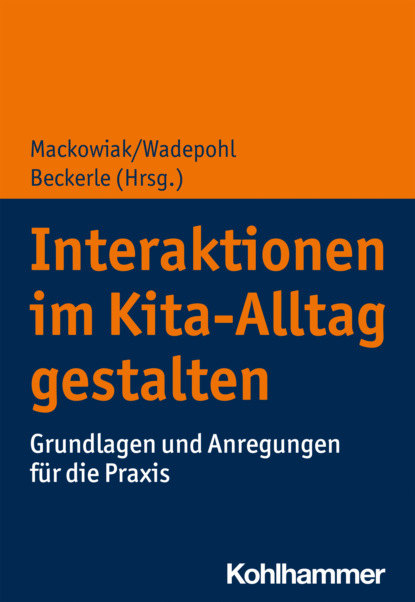 

Interaktionen im Kita-Alltag gestalten