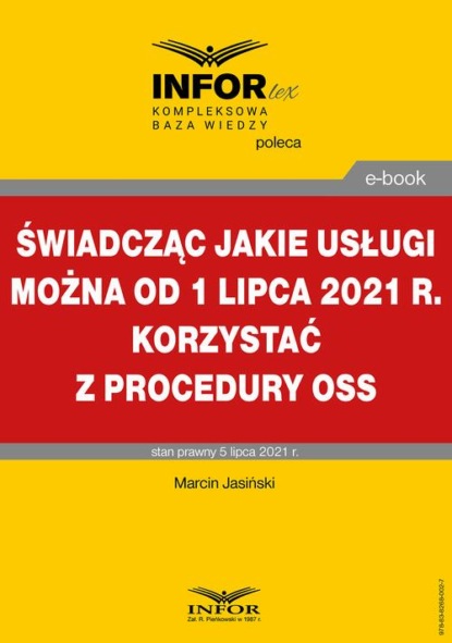 

Świadcząc jakie usługi można od 1 lipca 2021 r. korzystać z procedury OSS