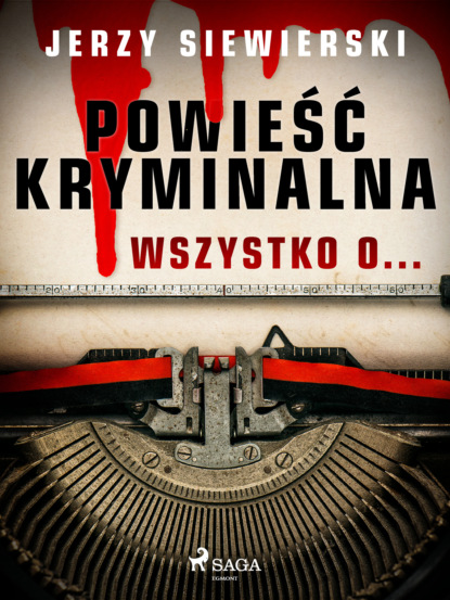 

Powieść kryminalna. Wszystko o…