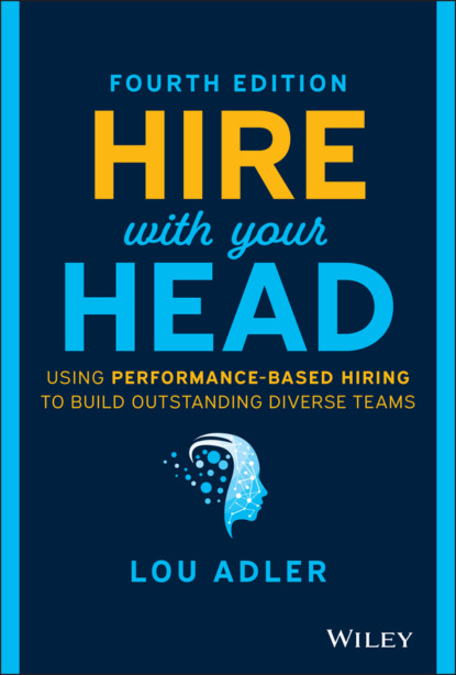 Hire With Your Head (Lou  Adler). 