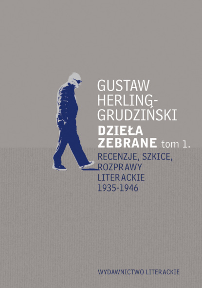 

Recenzje, szkice, rozprawy literackie 1935-1946